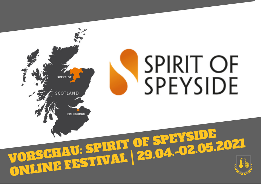 Vorschau: Spirit of Speyside Online Whisky Festival (29. April - 02. Mai 2021)