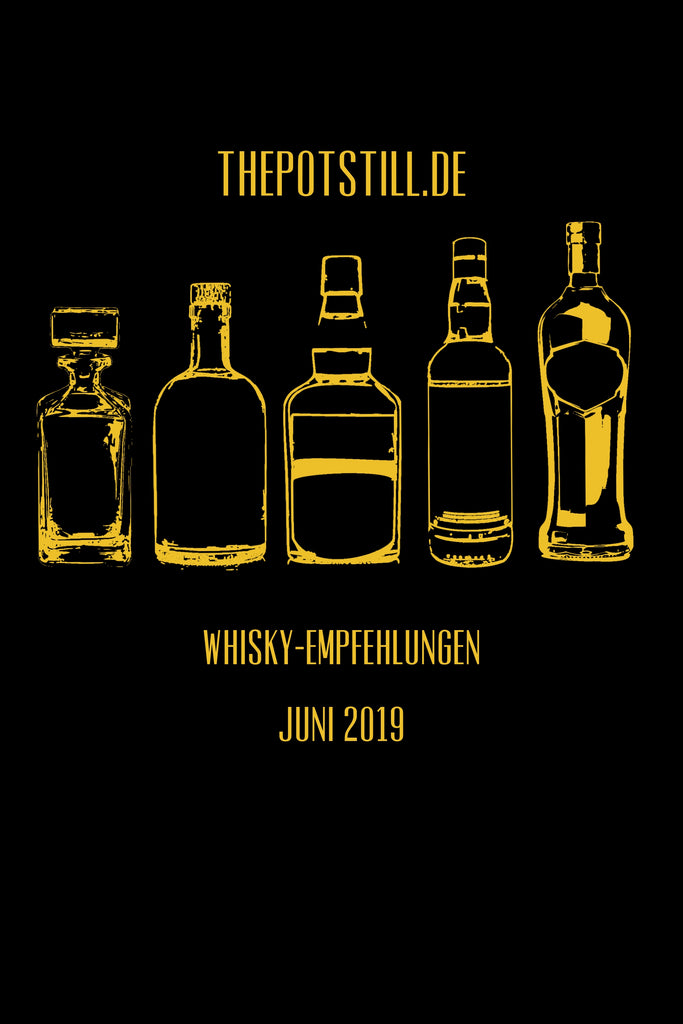 Whisky-Empfehlungen des Monats: Juni 2019